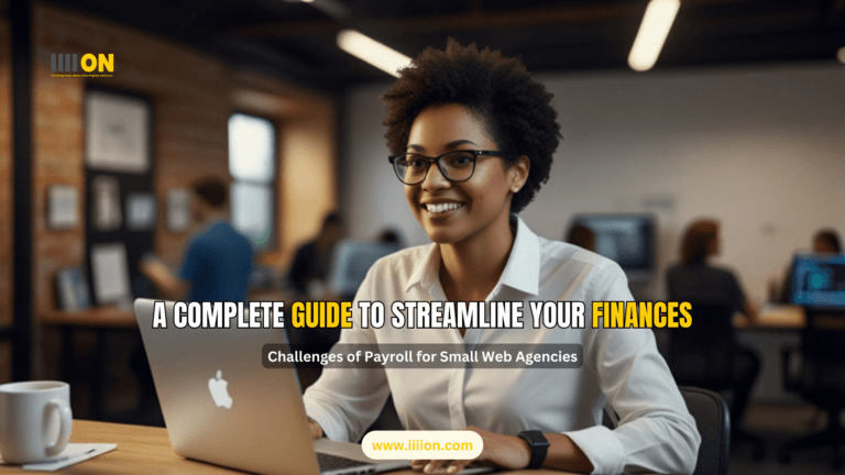 A professional woman working on a laptop in a modern office setting, with text overlay: 'A Complete Guide to Streamline Your Finances - Challenges of Payroll for Small Web Agencies.'